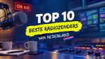 De Top 10 van de populairste radiozenders in Nederland te beluisteren op Radiozenders.FM